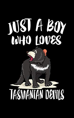 Just A Boy Who Loves Tasmanian Devils: Animal Nature Collection
