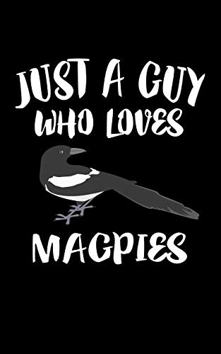 Just A Boy Who Loves Magpies: Animal Nature Collection - 9781079083125