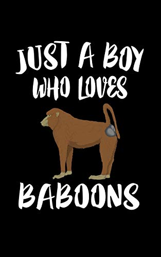 Just A Boy Who Loves Baboons: Animal Nature Collection