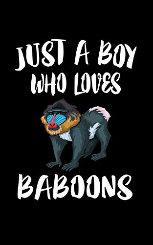 Just A Boy Who Loves Baboons: Animal Nature Collection - 9781079088724