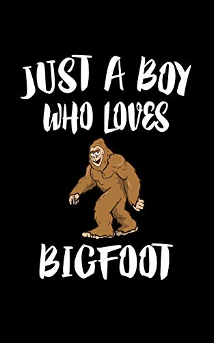 Just A Boy Who Loves Bigfoot: Animal Nature Collection