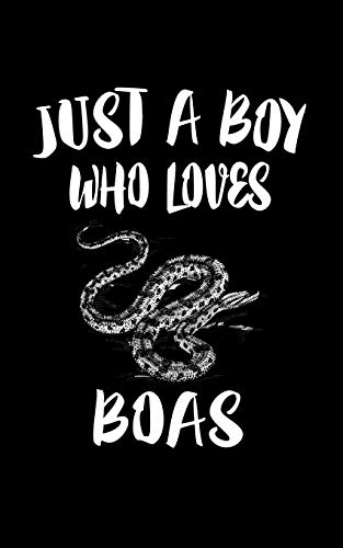 Just A Boy Who Loves Boas: Animal Nature Collection - 9781079099607