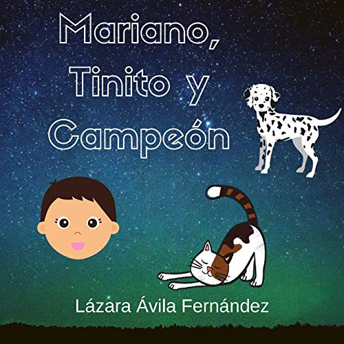 Mariano, Tinito Y Campe?N (Spanish Edition)