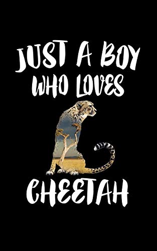 Just A Boy Who Loves Cheetah: Animal Nature Collection - 9781079145427