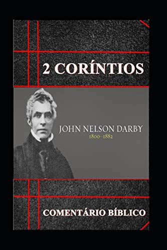 2? Cor?ntios: Coment?rio B?blico (Portuguese Edition)