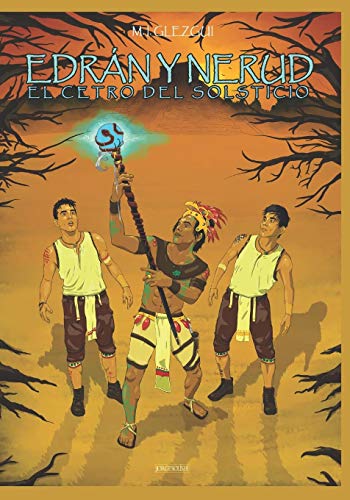 Edrßn Y Nerud: El Cetro Del Solsticio (Spanish Edition)