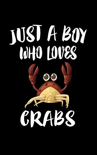 Just A Boy Who Loves Crabs: Animal Nature Collection - 9781079227109