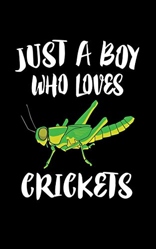 Just A Boy Who Loves Crickets: Animal Nature Collection