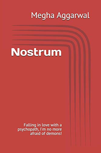 Nostrum: Falling In Love With A Psychopath, I M No More Afraid Of Demons