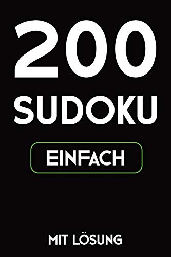 200 Sudoku Einfach Mit L??Sung: Puzzle R?tsel Heft, 9X9, 2 R?tsel Pro Seite (German Edition)