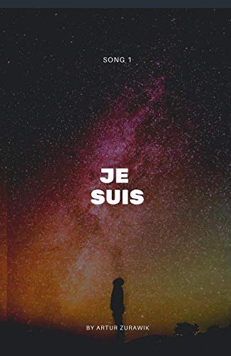 Song 1: Je Suis