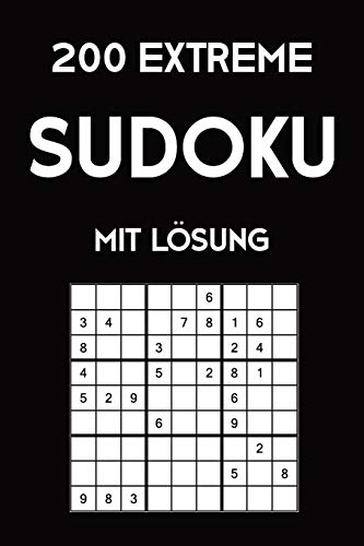 200 Extreme Sudoku Mit L??Sung: Puzzle R?tsel Heft, 9X9, 2 R?tsel Auf Jeder Seite (German Edition)
