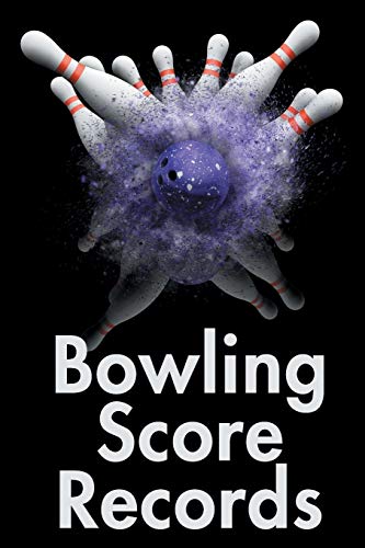 Bowling Score Records: A 6" X 9" Score Book With 97 Sheets Of Game Record Keeping Strikes, Spares And Frames For Coaches, Bowling Leagues Or Professional Bowlers