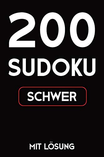 200 Sudoku Schwer Mit L??Sung: 9X9,Puzzle R?tsel Heft, 2 R?tsel Pro Seite (German Edition)