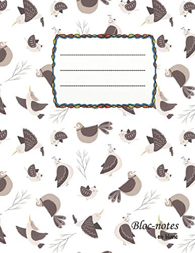 Bloc-Notes En Blanc: Vogel-Freunde - Format A4 | 112 Pages | Carnet Avec Registre | Id?al Comme Agenda, Carnet De Croquis, Carnet De Croquis, Carnet ? Dessin Ou ? Colorier Vide (French Edition)
