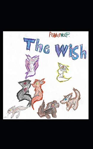 The Wish: Peanutwolf