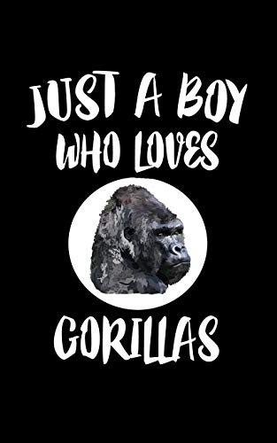 Just A Boy Who Loves Gorillas: Animal Nature Collection - 9781079487732