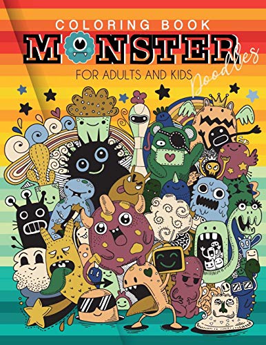 Coloring Book Monster Doodles For Adults And Kids: Fun Easy And Relaxing Coloring Pages A Fun Activity Book For 5-12 Year