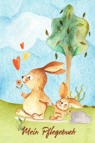 Mein Pflegebuch: Planungshilfe F?r Kinder Bei Der Eigenst?ndigen Kaninchen Oder Hasenpflege I Motiv: H?schen Mit Blume (German Edition)