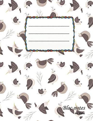 Bloc-Notes En Blanc: Vogel-Freunde - Format A4 | 112 Pages | Carnet Avec Registre | Id?al Comme Agenda, Carnet De Croquis, Carnet De Croquis, Carnet ? Dessin Ou ? Colorier Vide (French Edition) - 9781079527360