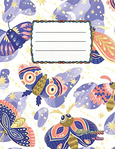 Bloc-Notes En Blanc: Design Butterfly - Motte - Format A4 | 112 Pages | Carnet De Notes Avec Registre | Id?al Comme Agenda, Carnet De Croquis, Carnet ... ? Dessin Ou ? Colorier Vide (French Edition)