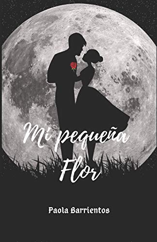 Mi Peque?A Flor (Spanish Edition)