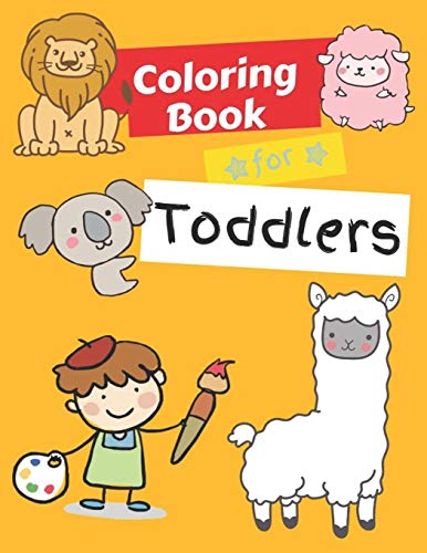 Coloring Books For Toddlers: Animals Coloring Book Kids Activity Book | Children Activity Books For Kids Ages 2-4, 4-8 (Coloring Book Animals)