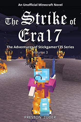 The Strike Of Era17: The Adventures Of Stickgamer135 Series