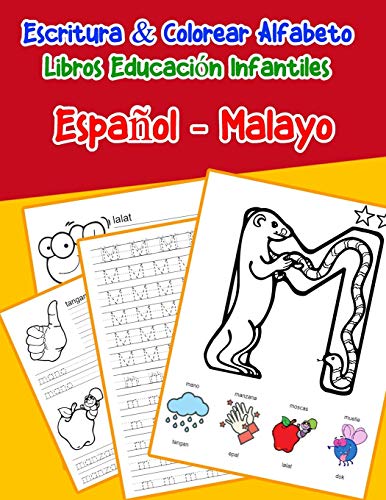EspanOl - Malayo : Escritura & Colorear Alfabeto Libros Educaci?N Infantiles: Spanish Malay Practicar Alfabeto Abc Letras Con Dibujos Animados ... Abecedario Espanol) (Spanish Edition)