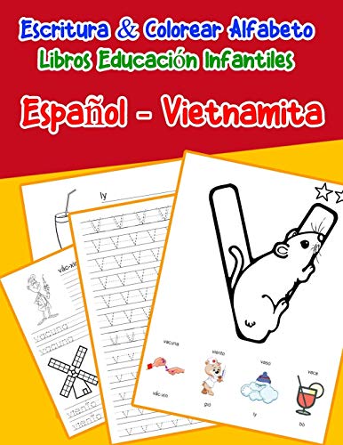 EspanOl - Vietnamita : Escritura & Colorear Alfabeto Libros Educaci?N Infantiles: Spanish Vietnamese Practicar Alfabeto Abc Letras Con Dibujos ... Abecedario Espanol) (Spanish Edition)