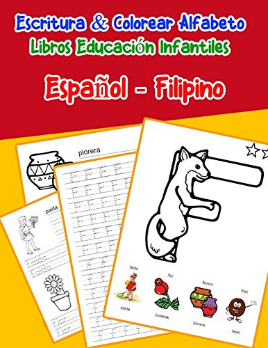 EspanOl - Filipino : Escritura & Colorear Alfabeto Libros Educaci?N Infantiles: Spanish Filipino Practicar Alfabeto Abc Letras Con Dibujos Animados ... Abecedario Espanol) (Spanish Edition)