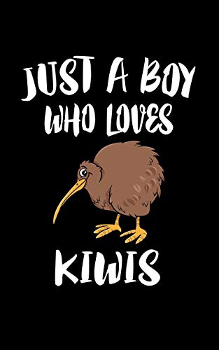 Just A Boy Who Loves Kiwis: Animal Nature Collection - 9781079756005