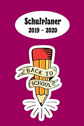Schulplaner 2019 ? 2020: Zur?ck In Die Schule M?dchen Das Hausaufgabenheft 2019 - 2020 F?r Das Neue Schuljahr ; Mit Kalender, Stundenplan F?r Jedes ... ; Geschenkidee | Dezen (German Edition)