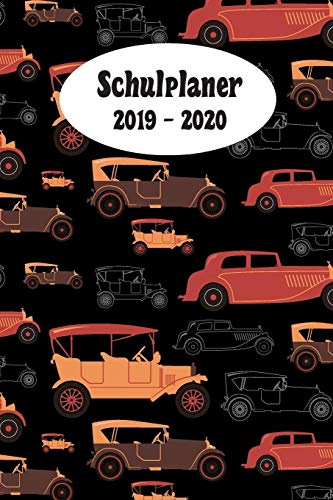 Schulplaner 2019 ? 2020: Retro Autos Schwarz Das Hausaufgabenheft 2019 - 2020 F?r Das Neue Schuljahr ; Mit Kalender, Stundenplan F?r Jedes Semester, ... | Dezente Versio (German Edition)