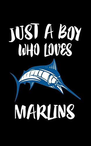 Just A Boy Who Loves Marlins: Animal Nature Collection - 9781079894950