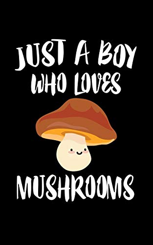 Just A Boy Who Loves Mushrooms: Animal Nature Collection