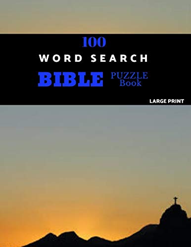 100 Word Search Bible Puzzle Book Large Print: Brain Challenging Bible Puzzles Fur Hours Of Fun - 9781079907919