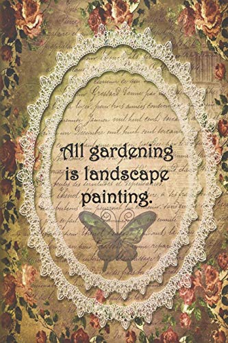 All Gardening Is Landscape Painting.: Dot Grid Paper