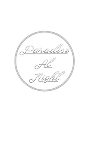 Paradise At Night (Pursuit Of Purity Series)