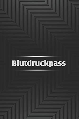 Blutdruckpass: Kompaktes Blutdruck Tagebuch F?r ?ber 2000 Messungen, Din A5, 120 Seiten (German Edition)