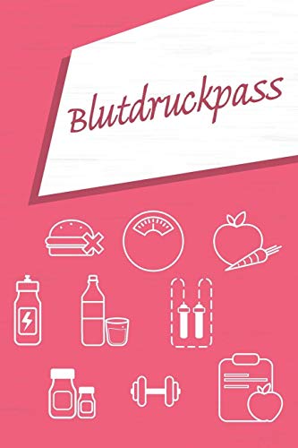 Blutdruckpass: F?r Die T?gliche Messung (German Edition)