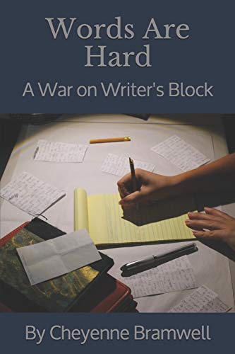 Words Are Hard: A War On Writer's Block