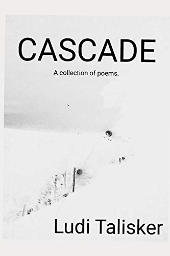 Cascade: A Collection Of Poems
