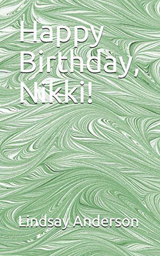 Happy Birthday, Nikki! (Nikki Enders)