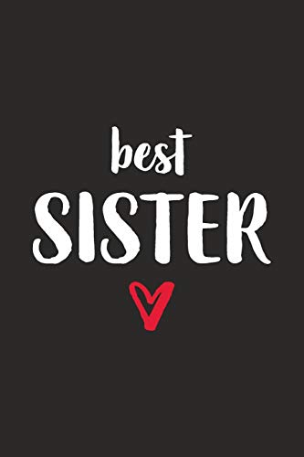 Best Sister: Schwester Mit Herz I Notizbuch Notizheft Planer Mit Linierten Seiten