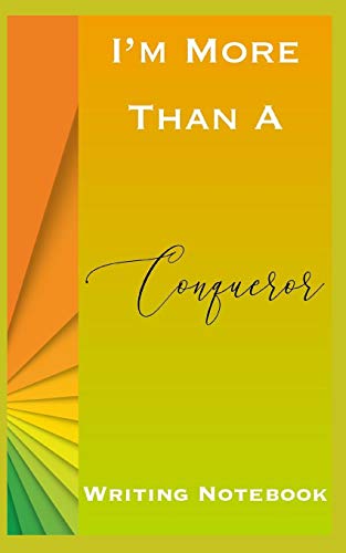 I'M More Than A Conqueror Writing Notebook