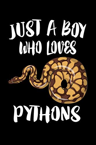 Just A Boy Who Loves Pythons: Animal Nature Collection - 9781080142002