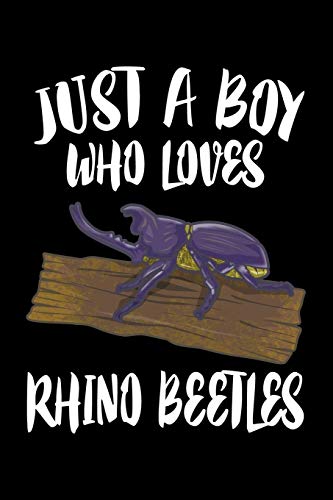 Just A Boy Who Loves Rhino Beetles: Animal Nature Collection