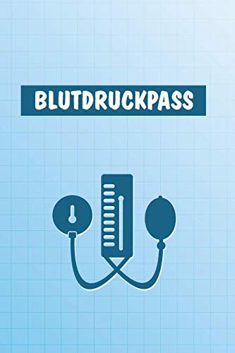 Blutdruckpass: Gro?Es Blutdruck Tagebuch F?r ?ber 2000 Eintragungen (German Edition)