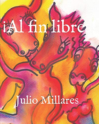 ?ìal Fin Libres! (Animales Libres) (Spanish Edition)